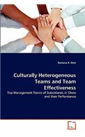 Culturally Heterogeneous Teams and Team Effectiveness
