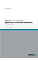 Scheinbare und unscheinbare Körperlichkeit in Ulrich von Liechtensteins Frauendienst
