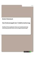 Das Verletztengeld der Unfallversicherung: Handbuch für die praktische Arbeit in der Sozialversicherung: Anwendung aktuellen Rechts auf die Entgeltersatzleistungen(German)