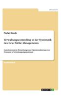 Verwaltungscontrolling in der Systematik des New Public Managements: Sozioökonomische Betrachtungen zur Operationalisierung von Prozessen in Verwaltungsorganisationen(German)