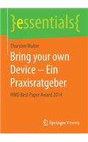 Bring Your Own Device - Ein Praxisratgeber: Hmd Best Paper Award 2014