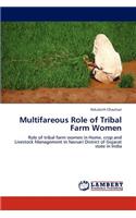 Multifareous Role of Tribal Farm Women