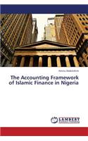 The Accounting Framework of Islamic Finance in Nigeria: (English)