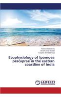 Ecophysiology of Ipomoea pescaprae in the eastern coastline of India