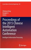 Proceedings of the 2015 Chinese Intelligent Automation Conference