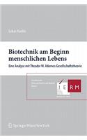 Biotechnik Am Beginn Menschlichen Lebens: Eine Analyse Mit Theodor W. Adornos Gesellschaftstheorie