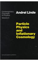 Particle Physics and Inflationary Cosmology