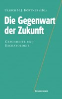 Die Gegenwart der Zukunft