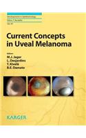 Current Concepts in Uveal Melanoma