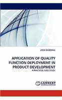 Application of Quality Function Deployment in Product Development