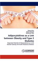 Adipocytokines as a Link Between Obesity and Type 2 Diabetes