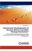 Democratic Development of Ukraine Before and After "Orange Revolution"