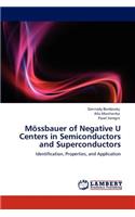 Mossbauer of Negative U Centers in Semiconductors and Superconductors
