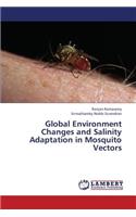 Global Environment Changes and Salinity Adaptation in Mosquito Vectors