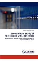 Econometric Study of Forecasting Oil Stock Prices