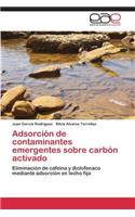 Adsorcion de Contaminantes Emergentes Sobre Carbon Activado