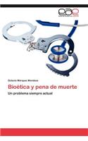 Bioetica y Pena de Muerte