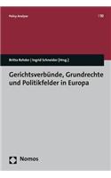 Gerichtsverbunde, Grundrechte Und Politikfelder in Europa