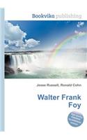 Walter Frank Foy
