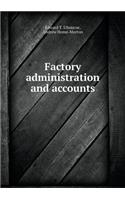 Factory Administration and Accounts