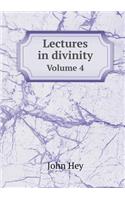 Lectures in Divinity Volume 4