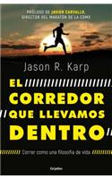 El Corredor Que Llevamos Dentro / The Inner Runner