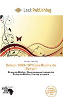 Saison 1969-1970 Des Bruins de Boston: (French)