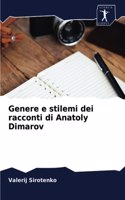 Genere e stilemi dei racconti di Anatoly Dimarov