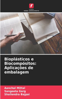 Bioplásticos e Biocompósitos