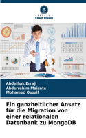 Ein ganzheitlicher Ansatz für die Migration von einer relationalen Datenbank zu MongoDB