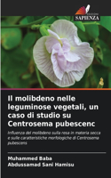 Il molibdeno nelle leguminose vegetali, un caso di studio su Centrosema pubescenc