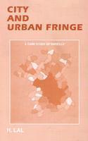 City and Urban Fringe : A Case Study of Bareilly