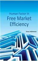 Human Factor in Free Market Efficiency