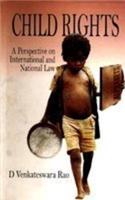 Child Rights: A Perspective on International and National Law