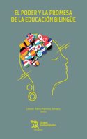 El poder y la promesa de la educacion bilingue