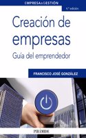 Creacion de empresas / Business Development: Guia Del Emprendedor / Entrepreneur Guide (Empresa & Gestion / Business & Management)