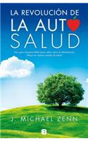 La Revolucion de la Autosalud = The Self-Health Revolution