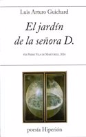 El jardin de la senora D.: 41e Premi Vila de Martorell 2016 (poesia Hiperion) (Spanish Edition)