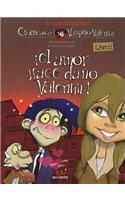 Amor Hace Dano, Valentin!