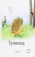 Si yo tuviera una pua