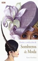Diseno y confeccion de sombreros de moda