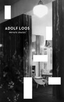 Adolf Loos: Private Spaces: Private Spaces