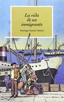La vida de un inmigrante