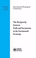 Reciprocity between Faith and Sacraments in the Sacramental Economy