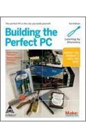 Building The Perfect Pc, 3/ed