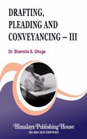 Drafting, Pleading and Conveyancing - III (LLB)