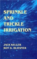 Sprinkle and Trickle Irrigation