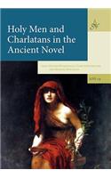 Holy Men and Charlatans in the Ancient Novel