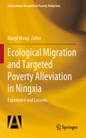 Ecological Migration and Targeted Poverty Alleviation in Ningxia