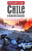 Chile Insight Guide: (Insight Guides)
